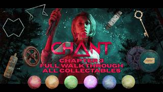 Chapter 3 Walkthrough. The Chant