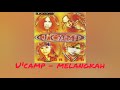 U'CAMP - MELANGKAH | LIRIK