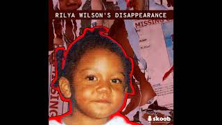 Have you seen this child? Rilya Wilson's Disappearance