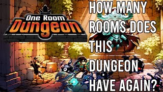 how many rooms does this dungeon have again? | trying the One Room Dungeon demo