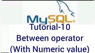 MYSQL COMMANDS | Part -10| Between Operators |