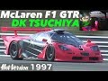 【ENG-Sub】乗ったぜ!! マクラーレンF1 GTR 土屋圭市【Hot-Version】1997