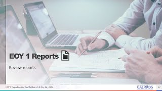 CALPADS EOY 1 Reporting and Certification - Module E - Reports