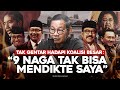 TAK GENTAR HADAPI KOALISI BESAR: 