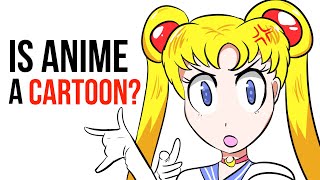 Is anime a cartoon?