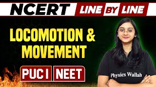 LOCOMOTION AND MOVEMENT | NCERT Line By Line | Zoology | PUC 1 / NEET