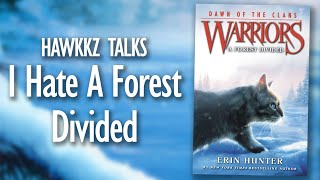 Why I HATE A Forest Divided - Warrior Cats Analysis