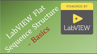LabVIEW Flat Sequence Structure - Basics