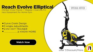 Reach Evolve Elliptical Climber Cross Trainer + Stepper | Review, Eelliptical cross trainer for Home