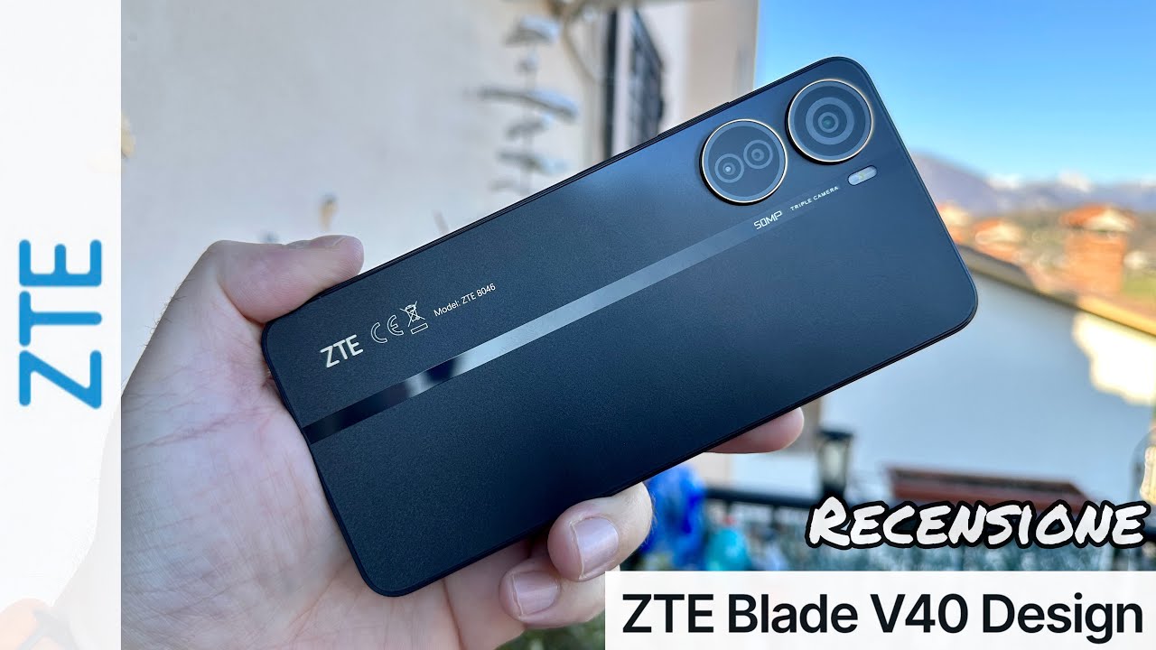 ZTE Blade V40 Design - Smartphone Economico Ed Elegante ( Recensione ...