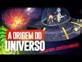 A ORIGEM DO UNIVERSO EXPLICADA POR RICK E MORTY