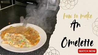 How to make an omelette