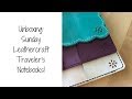 Unboxing: Sunday Leathercraft Traveler's Notebooks