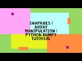 SWAPAXES | ARRAY MANIPULATION | PYTHON NUMPY TUTORIAL