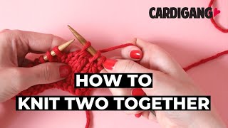 How to decrease by knitting two together | Cardigang