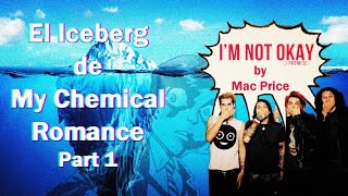 El Iceberg de My Chemical Romance || Part 1