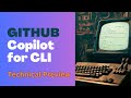 Github Copilot for CLI - Never Memorize Terminal Commands Again (Technical Preview)