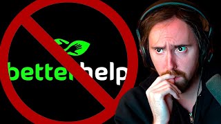 The "BetterHelp" YouTube Virus is BACK | Asmongold Reacts