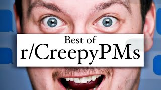 Best of r/CreepyPMs