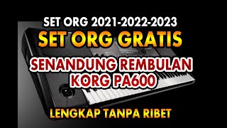 SET SENANDUNG REMBULAN DANGDUT KOPLO KORG PA600 ORG 2021 2022 2023