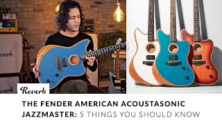 The Fender American Acoustasonic Jazzmaster: 5 Things You Should Know