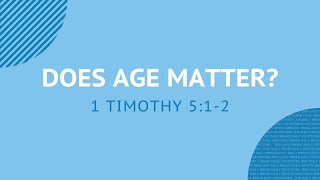 Does Age Matter? - Daily Devotion