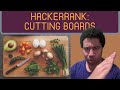 Cutting Boards| HackerRank (Python)