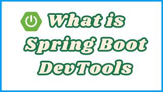 What is Spring Boot DevTools?
