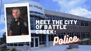 Meet the City of Battle Creek - Police Department