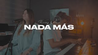 NADA MÁS / Si Tu Presencia Conmigo No Va / Agnus Dei - Ricky y Ana