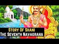 Story Of Shani (Planet Saturn) - The Seventh Navagraha