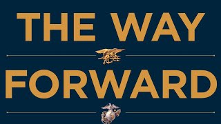 The Way Forward | Master Life's Toughest Battles and Create Your Lasting Legacy | Robert O'Neill