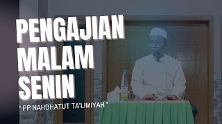 🔴LIVE STREAMING : PENGAJIAN RUTINAN MALAM SENIN PP NAHDHATUT TA'LIMIYAH KARANG ANYAR