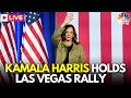 LIVE: Kamala Harris holds Las Vegas Rally as Nevada in Crucial Swing State in US Elections | N18G