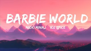 Nicki Minaj & Ice Spice - Barbie World (Lyrics) | 25min Version