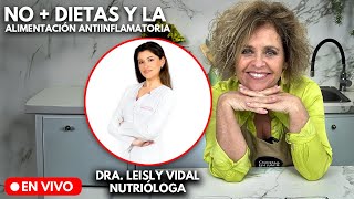 NO + DIETAS conversamos con la Nutrióloga Dra. Leisly Vidal