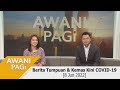 [LANGSUNG] Fokus Berita #AWANIpagi 8 Jun 2022