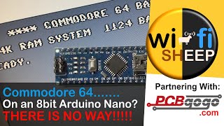 Commodore 64 running on 8bit Arduino Nano??? No WAY!