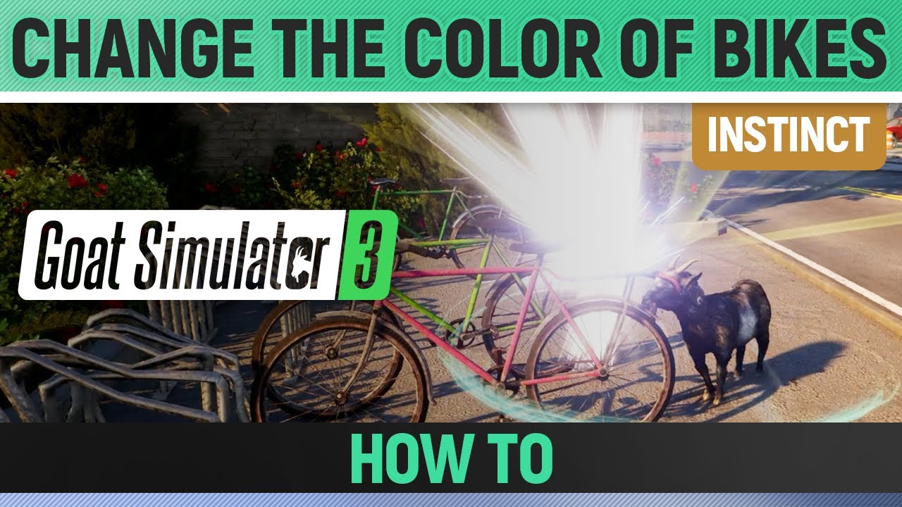 Goat Simulator 3 - Instinct - Change The Color Of Bikes - YouTube