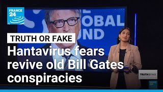 Covid-era conspiracy theories accuse Bill Gates of 'creating' hantavirus outbreak • FRANCE 24