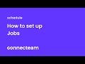 Connecteam | Job Schedule | How to set up Jobs