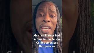 Graham Platner had a Nazi tattoo. Susan Collins embraced Nazi policies