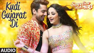 "Kudi Gujarat Di" Song | Sweetiee Weds NRI | Jasbir Jassi | Himansh Kohli, Zoya Afroz | Jaidev Kumar