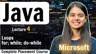 Loops in Java | Java Placement Full Course | Lecture 4