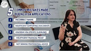 5 common mistakes made during visa applications