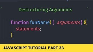 What is Destructuring Argument? New in ECMAScript 6 - JavaScript Tutorial Part - 33