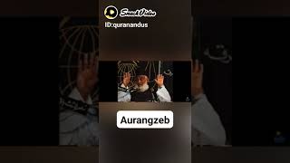 Aurangzeb | Dr Israr Ahmad