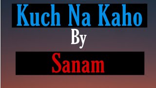 Kuch Na Kaho Lyrics