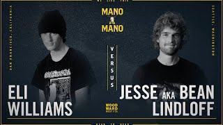 Mano A Mano 2023 - Round 2 - Men's: Eli Williams vs. Jesse Lindloff