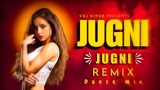 Jugni Jugni (Dance Remix) - VDJ NIROB | TikTok Viral Remix | Jugni Jugni Hai Hai | Dj Remix 2024